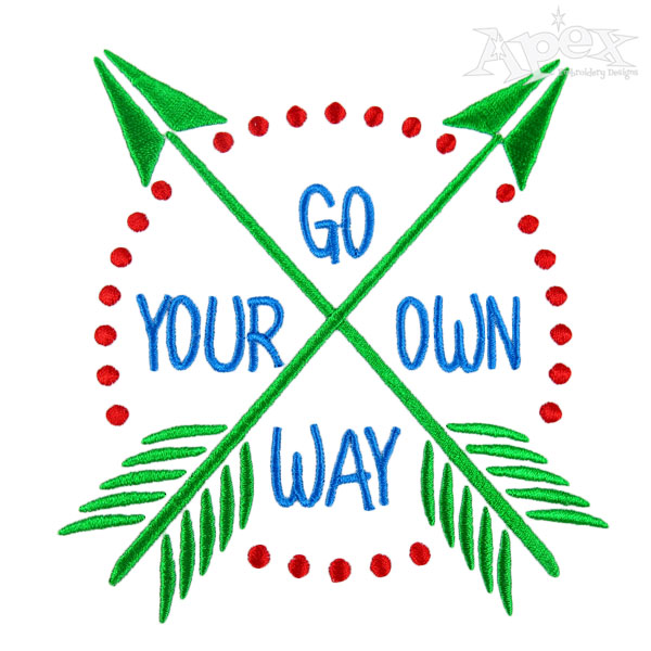 Go your own way Embroidery Designs