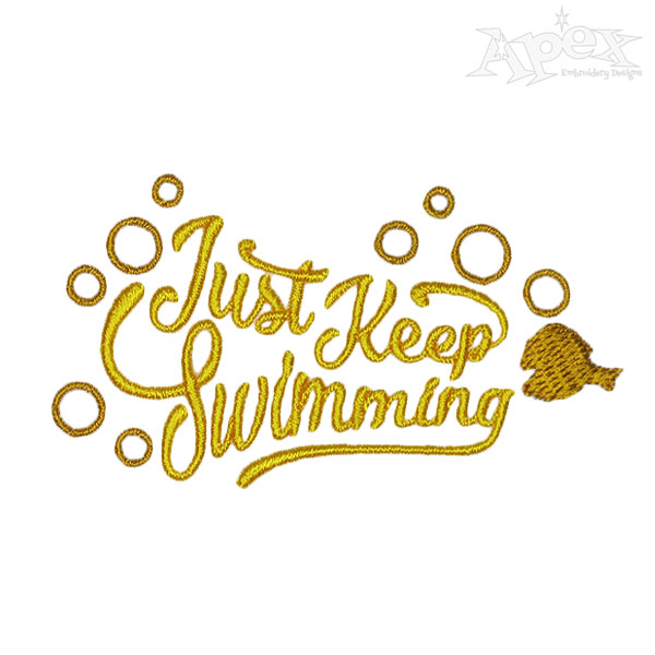 Just Keep Swimming Embroidery Designs