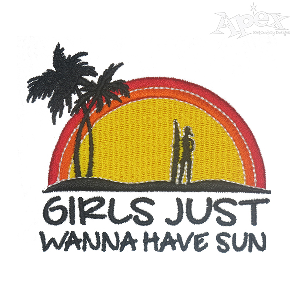 Girls Want The Sun Embroidery Designs