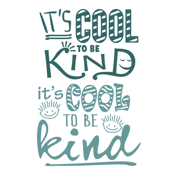 Be Kind SVG Cuttable Files