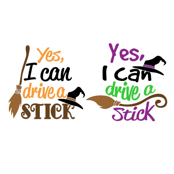 I Can Drive a Stick Halloween Broom SVG Cuttable Design