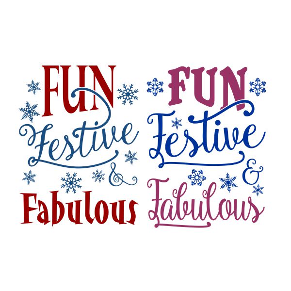 Fun Festive Fabulous SVG Cuttable Design