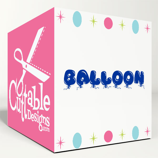 Balloon SVG Cuttable Font