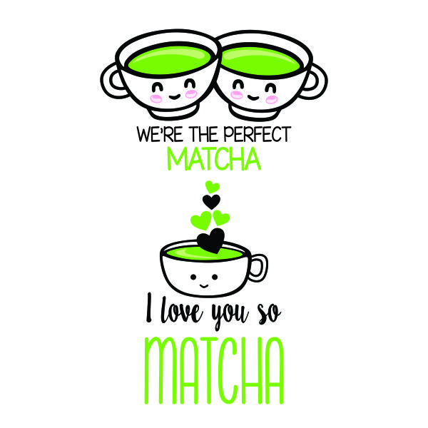 Love Matcha SVG Cuttable Design