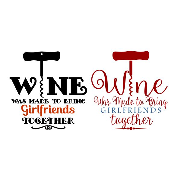 girlfriends wine SVG Cuttable Design