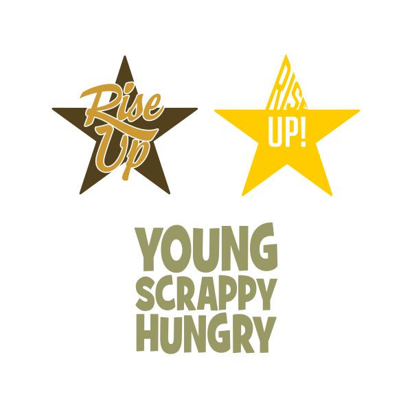 Rise Up - Young Scrappy Hungry SVG Cuttable Design