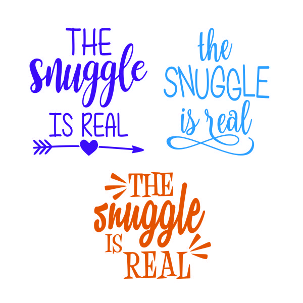 The Snuggle Is Real SVG Cuttable Design