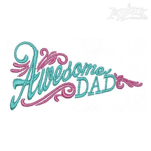 Awesome Dad Embroidery Design