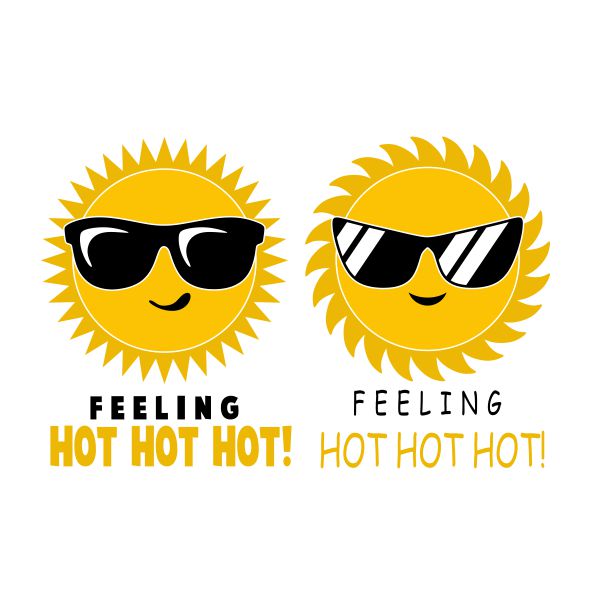 Feeling Hot Hot Hot Summer Sunglasses Sun SVG Cuttable Design