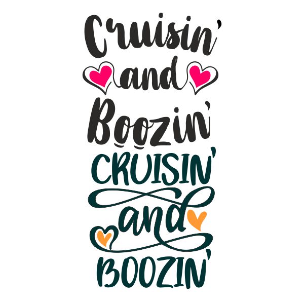 Cruisin' and Boozin' SVG Cuttable Design