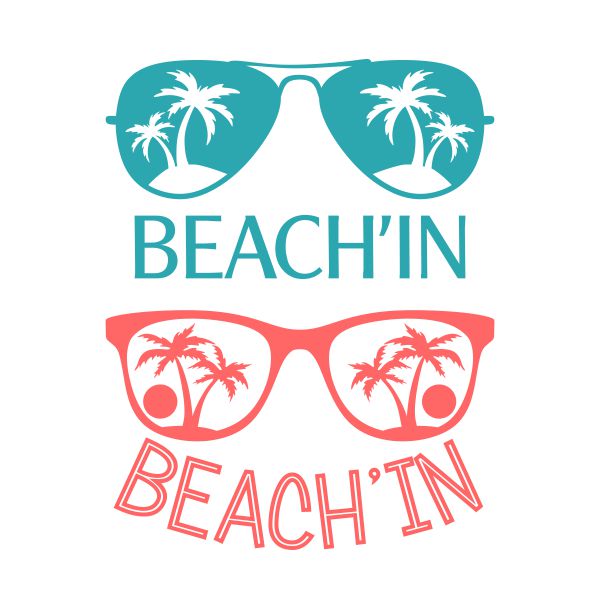 Beach'in Sunglasses SVG Cuttable Design