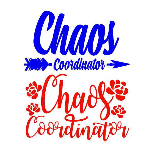 Chaos Coordinator SVG Cuttable Design