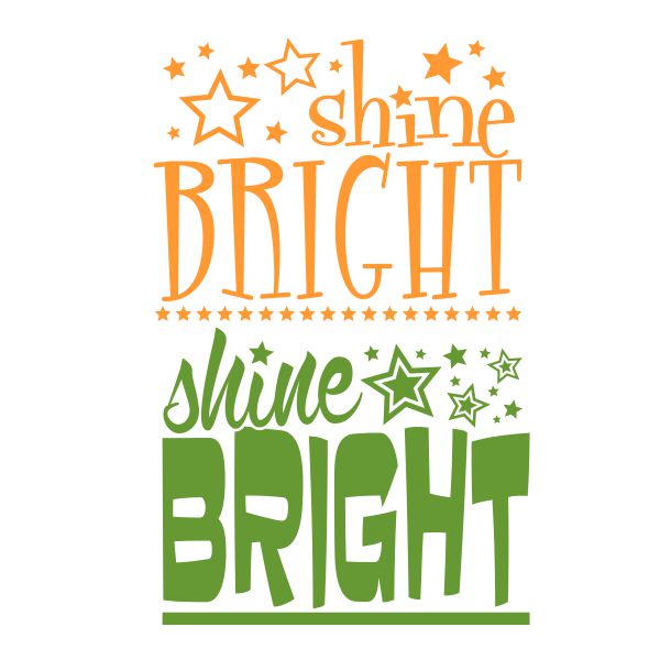Shine Bright SVG Cuttable Design