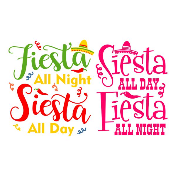 Fiesta All Night Siesta All Day SVG Cuttable Design