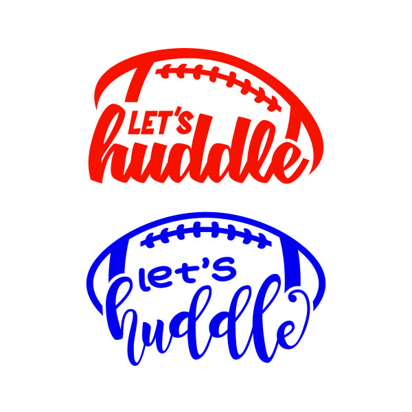 Let's Huddle Football SVG Cuttable Design