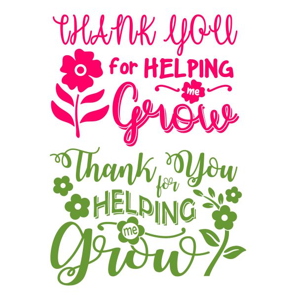 Thank You For Helping Me Grow SVG Cuttable Design