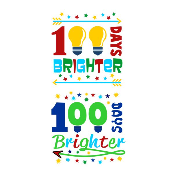 100 Days Brighter SVG Cuttable Design