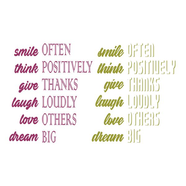 Smile Often - Think Postively - Give Thanks - Laugh Loudly - Love Others - Dream Big SVG Cuttable Design