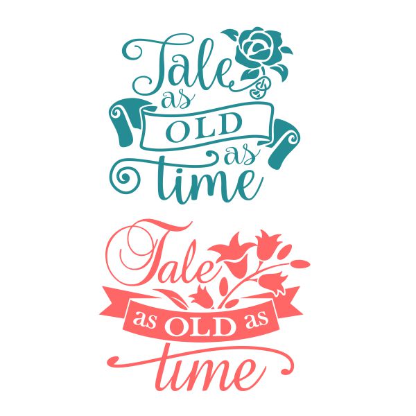 Tale as Old as Time SVG Cuttable Design