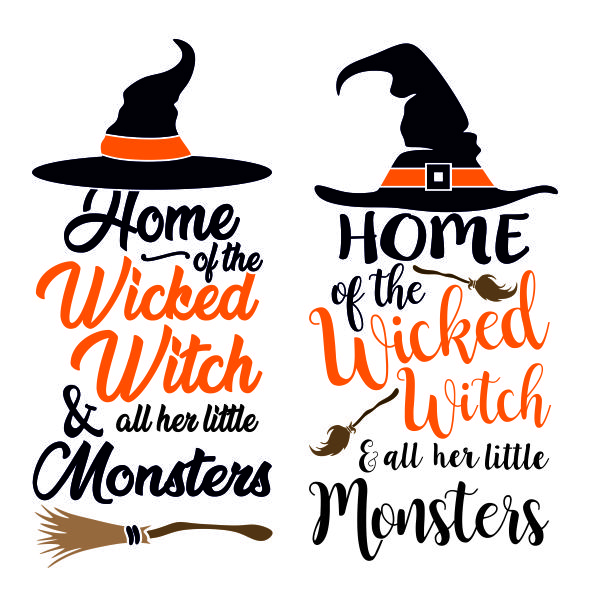 Home of the Wicked Witch and Her Little Monster SVG Cuttable Design