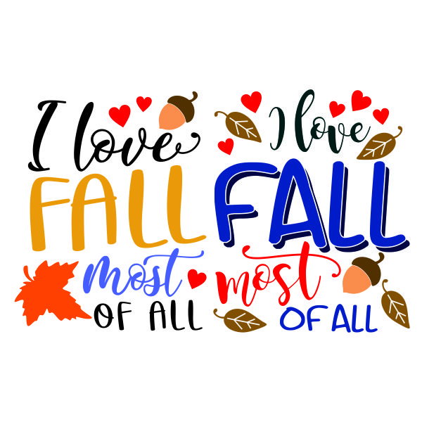 I Love Fall Most of All SVG Cuttable Design