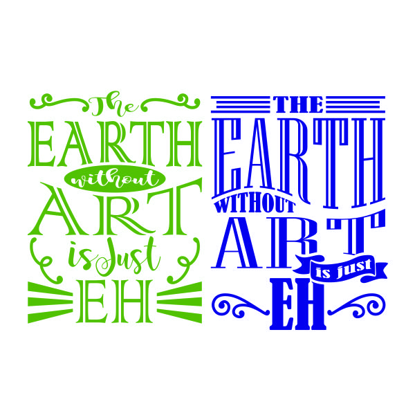 The Earth without Art SVG Cutable Design