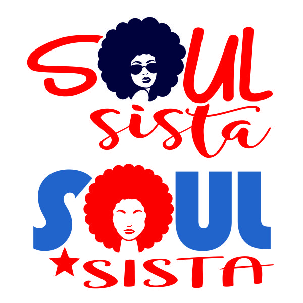 Soul Sista SVG Cuttable Design