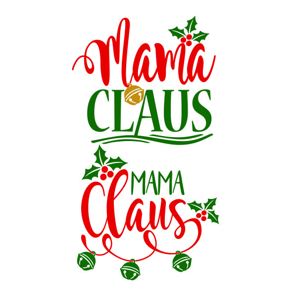 Mama Claus SVG Cuttable Design