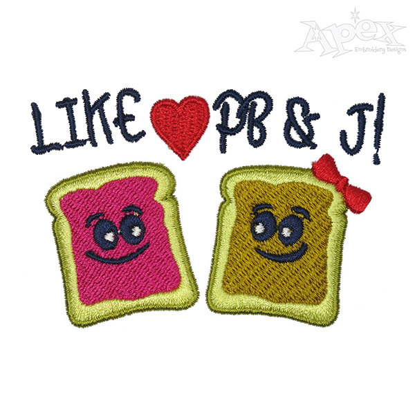 Like Peanut Butter and Jam Embroidery Design