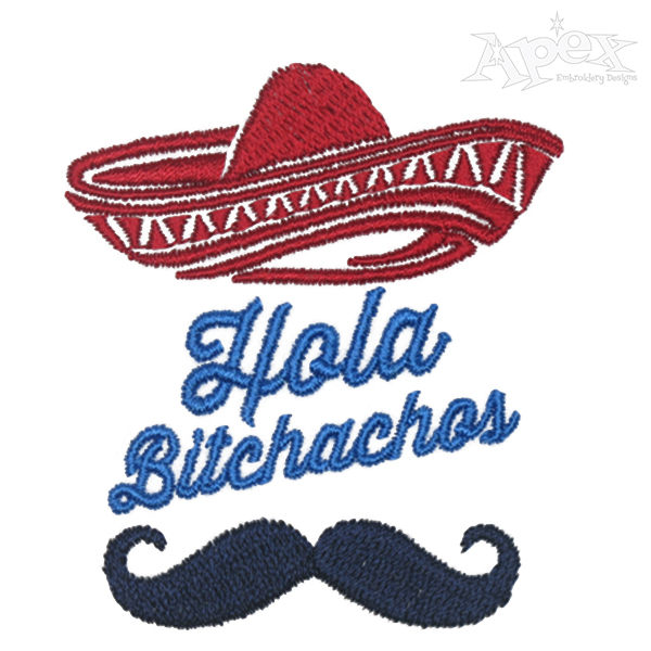 Hola Bitchachos Embroidery Design