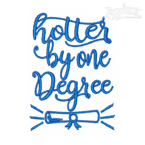 Hotter by One Degree Embroidery Design