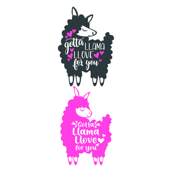 Gotta Llama LLove for You SVG Cuttable Design