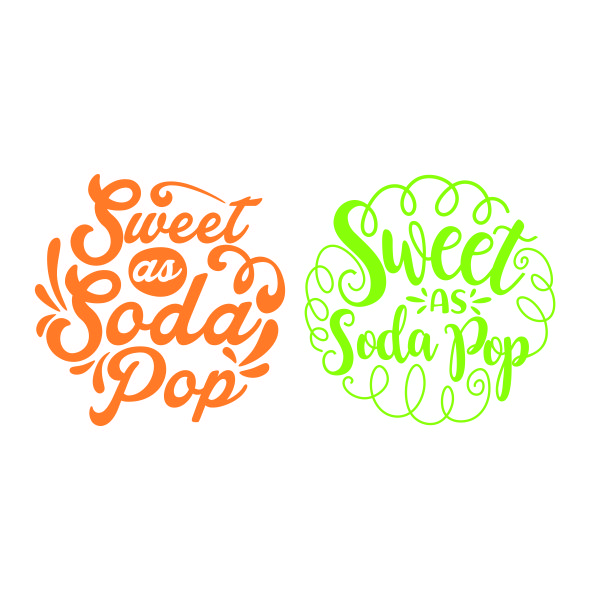 Sweet as Soda Pop SVG Cuttable Design