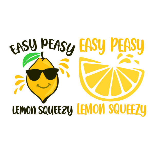 Easy Peasy Lemon Squeezy SVG Cuttable Design