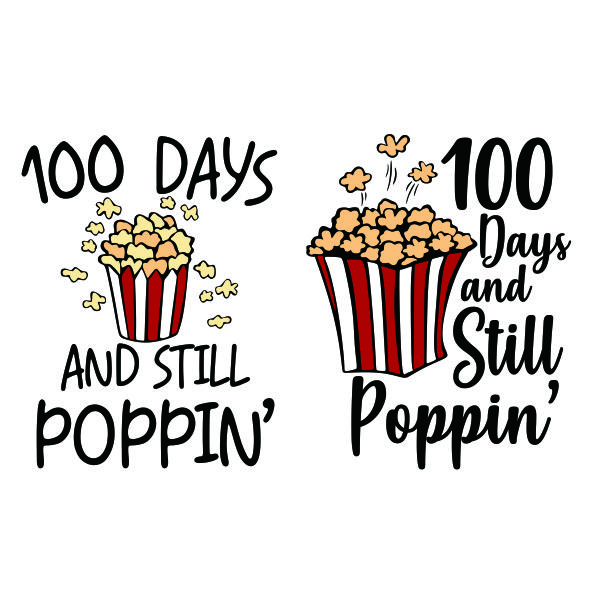 100 Days And Still Poppin' SVG Cuttable Design
