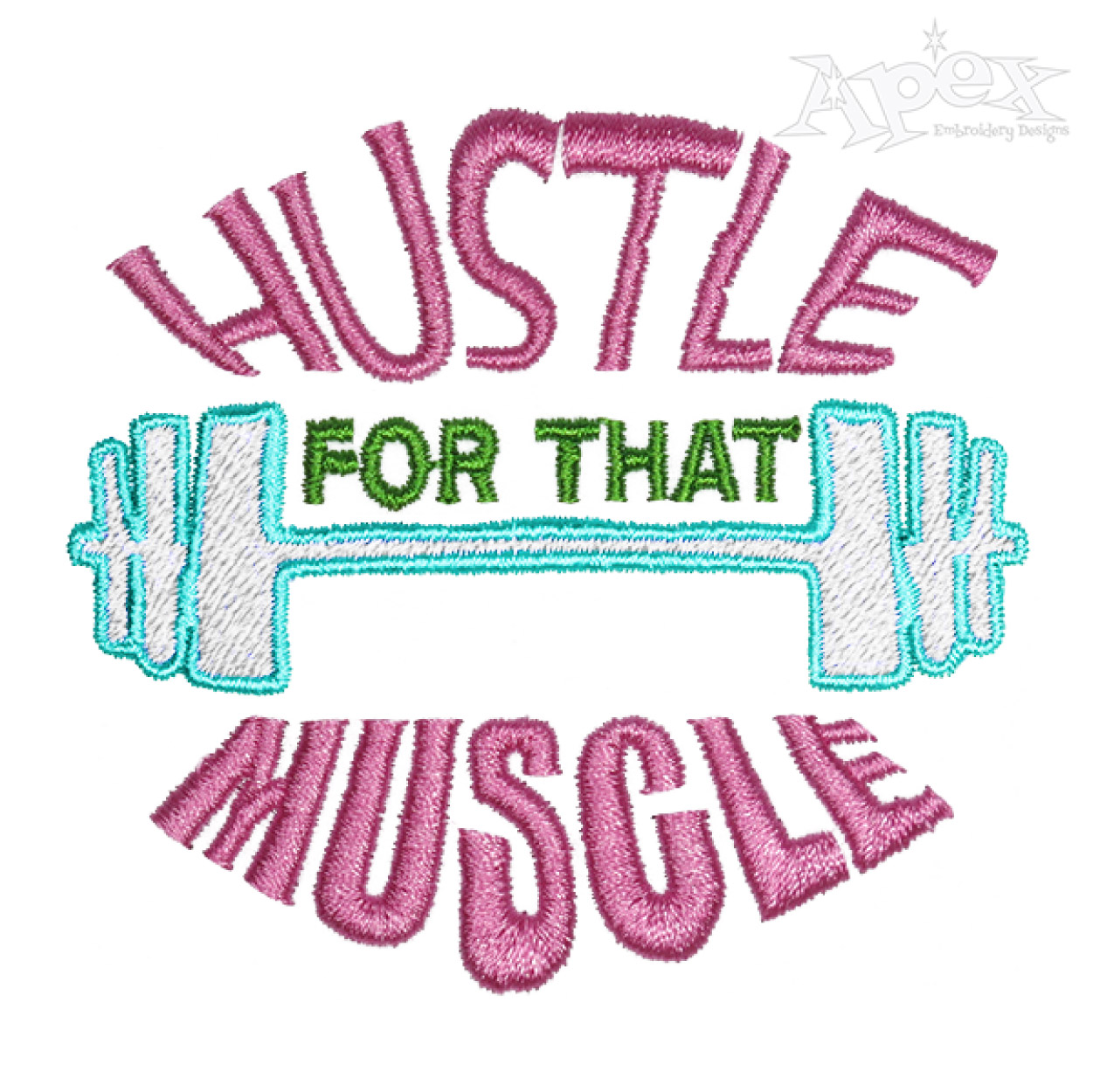 Hustle for that Muscle Embroidery Design