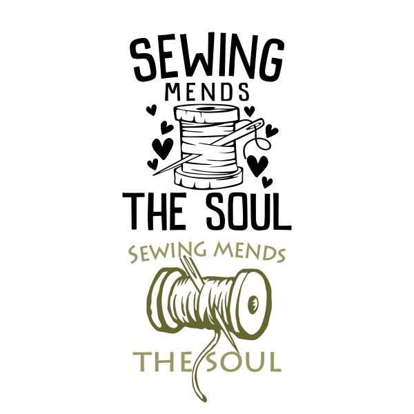 Sewing Mends The Soul Cuttable Design