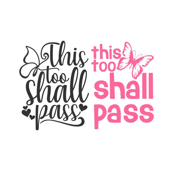This Too Shall Pass Cuttable Design