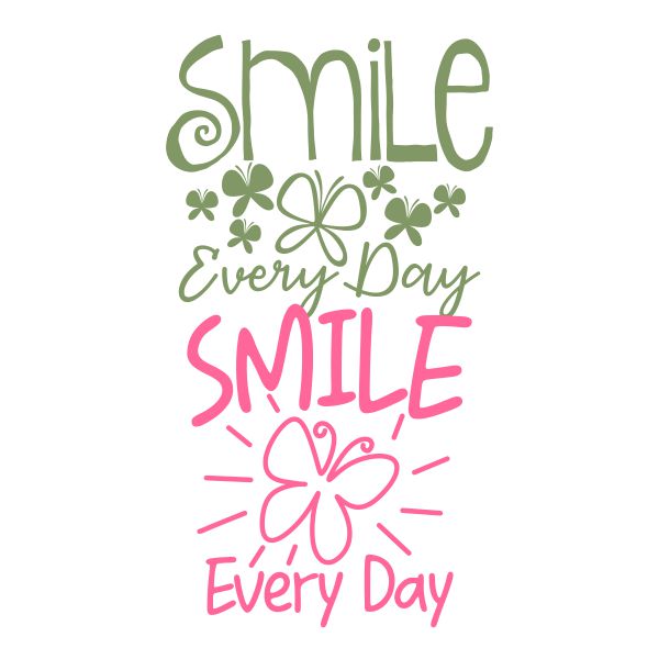 Smile Every Day Cuttable Design