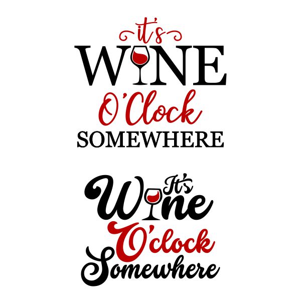 It's Wine O'clock Somewhere Cuttable Design