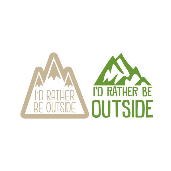 I'd Rather Be Outside Cuttable Design