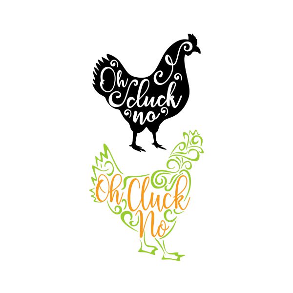 Oh Cluck No Chicken Cuttable Design