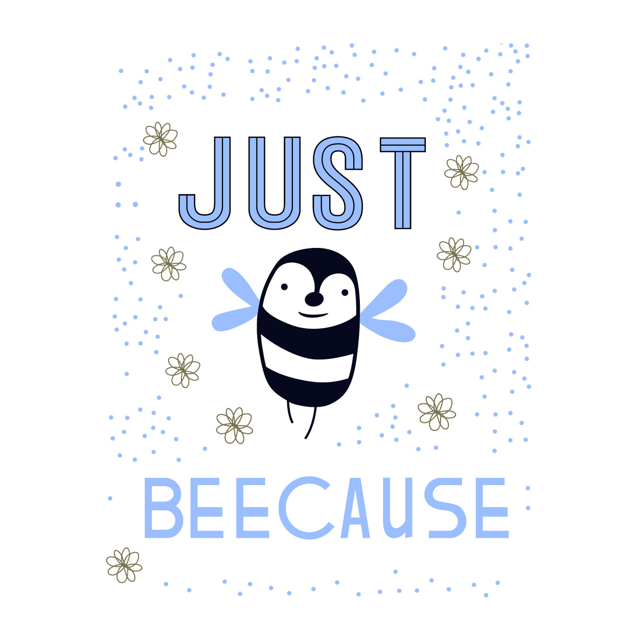 Just Beecause Bee Cuttable Design
