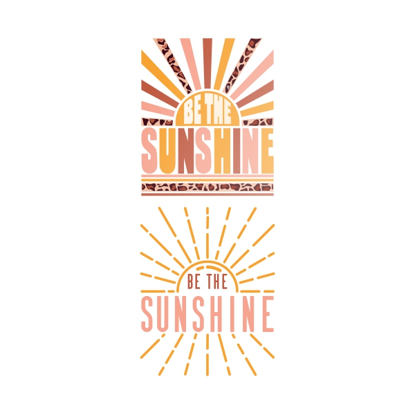 Be the Sunshine SVG Cuttable Designs
