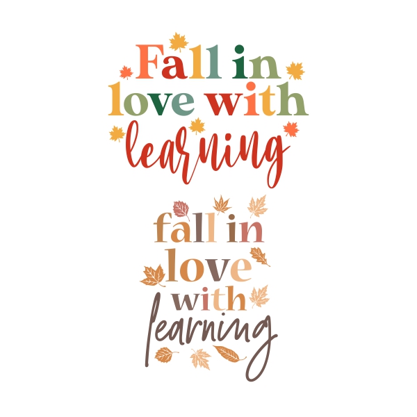 Fall in Love with Learning SVG Cuttable Designs