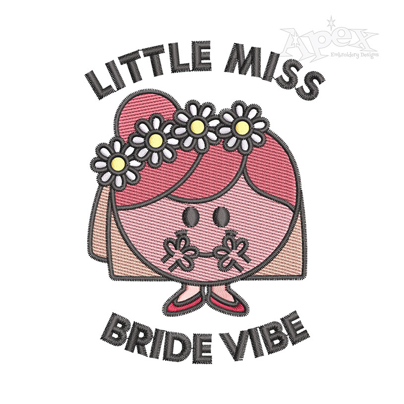 Little Miss Bride Vibe Embroidery Design