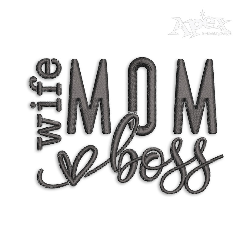 Wife Mom Boss Machine Embroidery Design
