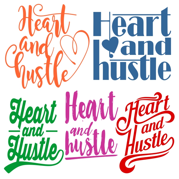 Heart and Hustle SVG Cuttable Designs