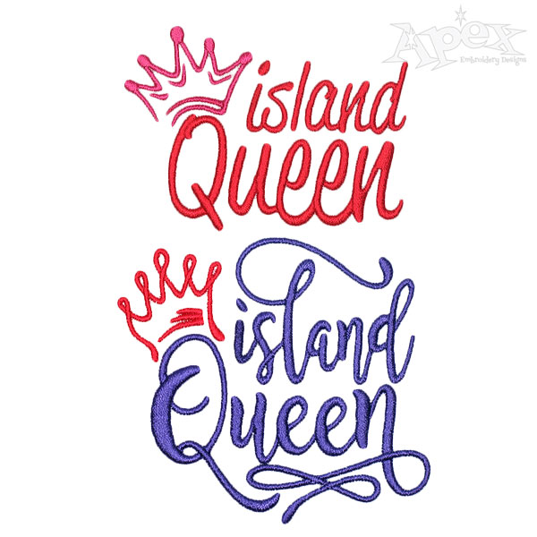 Island Queen Embroidery Designs