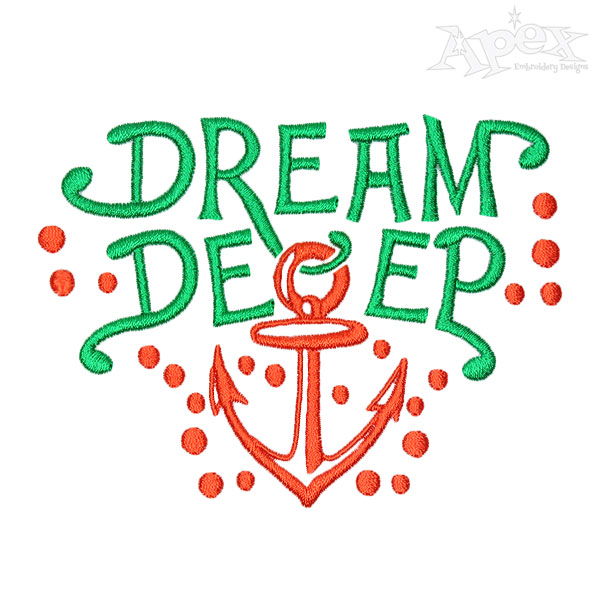 Dream Deep Embroidery Designs